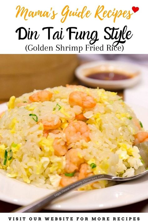 Din Tai Fung Style (Golden Shrimp Fried Rice) Chinese Shrimp Fried Rice, Shrimp Fried Rice Recipe, Chinese Fried Rice, Din Tai Fung, Fried Green Beans, Braised Pork Belly, Shrimp Fried Rice, Rice Side Dishes, Jollof Rice