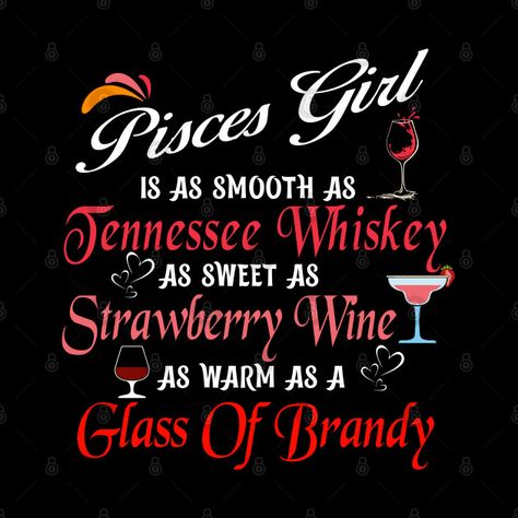 Smooth As Tennessee Whiskey, All About Pisces, Tarot Horoscope, Pisces Birthday, Pisces Girl, Pisces Quotes, Astrology Pisces, Pisces Woman, Zodiac Signs Pisces