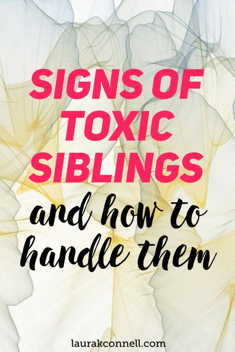 Siblings That Dont Get Along, Toxic Relationship Quotes Family, Step Siblings Rivalry, Strained Relationship Quotes Families, How To Handle Toxic Family, Boundaries With Siblings, Siblings Without Rivalry, Sibling Estrangement Sisters, Siblings Issues Quotes