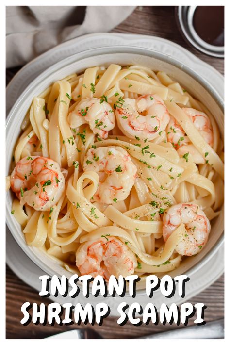 Instapot Shrimp Scampi With Pasta, Instant Pot Shrimp Pasta, Shrimp Scampi Instant Pot, Creamy Shrimp Scampi, Scampi Pasta, Shrimp Scampi Pasta, Shrimp Linguine, Potted Shrimp, Shrimp Scampi Recipe