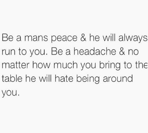 Be His Peace Quotes, Be His Peace, Cold Hard Truth, Wise One, Real Woman, Woman Loving Woman, Run To You, Quotes Relationship, In My Feelings