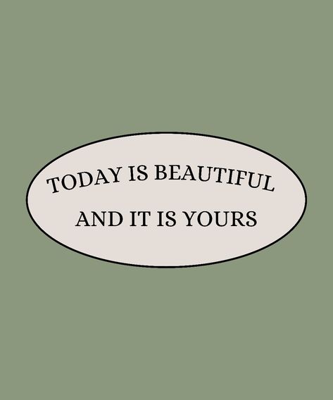 Today Is Beautiful And It's Yours | beautiful day | lovely day | happy day | stunning day Perfect Days, Rock Ideas, Happy Today, Day By Day, Lovely Day, Love Stickers, Happy Day, Beautiful Day, Quick Saves