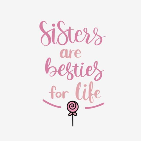 Pink Cute Sister Phrase Svg Art Word Happy Sisters Day, Sister Wallpaper, Unbiological Sister Gifts, Wedding Caricature, Sisters Quotes, Hand Painted Bible, Svg Art, Blue Cartoon, Cute Sister