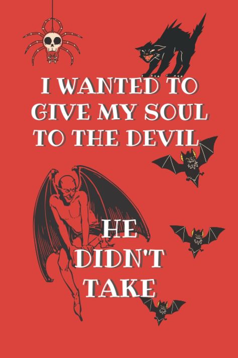 Give My Soul To The Devil: Blank Lined Paper 6x9 Notebook 120 Pages: Veronica, Laura: Amazon.com: Books Blank Lined Paper, Black Magic Book, Magic Book, Lined Paper, Lined Page, Amazon Books, The Devil, Kindle Reading, Book Club Books