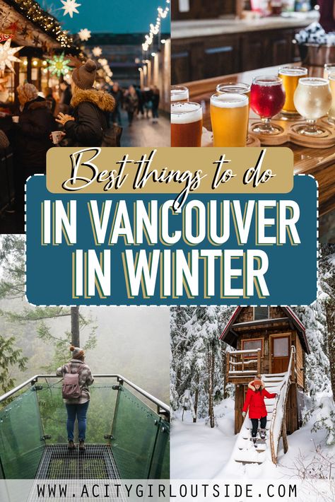 Winter Vancouver, British Columbia Winter, What To Do In Vancouver, Vancouver Things To Do, British Columbia Road Trip, Vancouver Vacation, Vancouver Winter, Columbia Travel, Things To Do In Vancouver