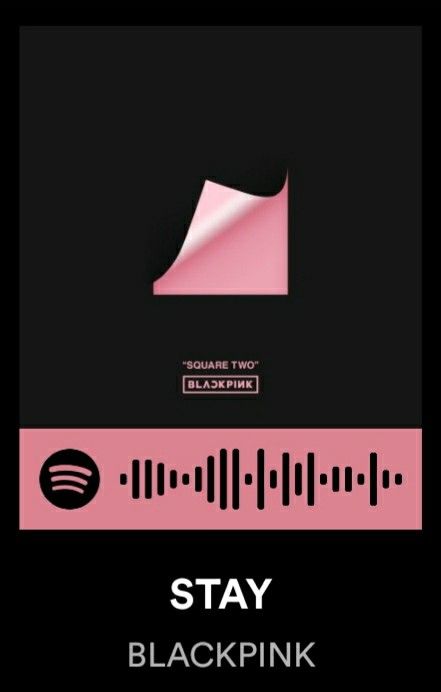 Stay blackpink spotify Blackpink Spotify, Stay Blackpink, Spotify Codes, Kpop Songs, Pink Venom, Venom, K Pop, Black Pink, Coding