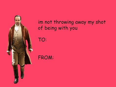 Valentine's day card Hamilton Valentines Cards, Platonic Valentines Cards, History Valentines Cards, Will You Be My Valentine Funny, Cringy Valentines, Hamilton Valentine, Goofy Valentines, Weird Valentines Cards, Meme Valentines Cards