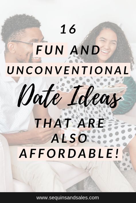 16 Fun and Unconventional Date Ideas - Sequins and Sales Cute Crafty Date Ideas, Experience Date Ideas, Fun Dating Ideas, Fun Unique Date Ideas, Fun Day Dates, Intentional Date Ideas, Date Experiences, Alternative Date Ideas, Fun Couple Dates Ideas