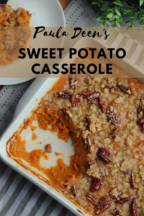 Paula Deen Sweet Potato Casserole Recipe, Sweet Potato Casserole With Pecans, Paleo Sweet Potato Casserole, Sweet Potato Crunch, Sweet Potato Side Dish, Sweet Potato Sides, Sweet Potato Thanksgiving, Paleo Thanksgiving, Sweet Potato Casserole Easy