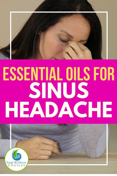 Oils For Sinus Headache, Sinus Headache Remedies, Sinus Pressure Relief, Sinus Headache Relief, Remedy For Sinus Congestion, Home Remedies For Sinus, Oils For Sinus, Congestion Relief, Sinus Headache