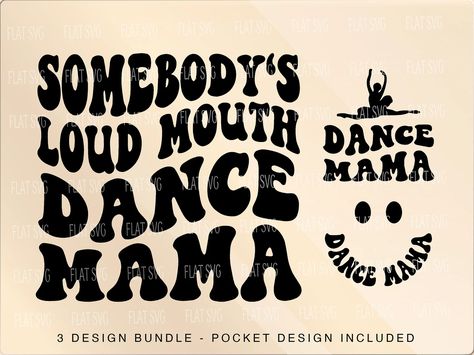 Dance Mom Svg, Dance Mom Shirt Ideas, Dance Shirts Ideas, Dance Mirrors, Dance Mom, Dance Mom Shirts, Dance Humor, Dance Shirts, Mom Tumbler