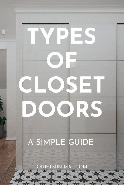 15 Types Of Closet Doors (Stunning Styles, Ideas, Guide) - Quiet Minimal - Interior Design Inspiration & Ideas Closet Doors Small Bedroom, Closet Door Styles Bedrooms, French Closet Doors Bedrooms, Contemporary Closet Doors, Double Sliding Closet Door Ideas, Best Closet Doors, Closet Designs With Sliding Doors, Minimal Closet Doors, Closet Door Types