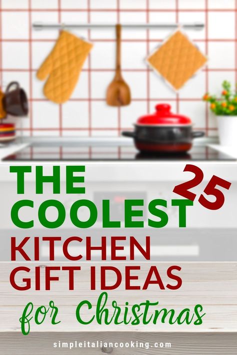 Looking for Christmas kitchen gift ideas for the holidays?  Here are 25 quality gift ideas for family, friends and those who love to spend time in the kitchen!  #kitchengifts #kitchengiftideas #christmaskitchengifts #christmasgiftsforher Kitchen Gifts For Christmas, Kitchen Christmas Gifts Ideas, Christmas Kitchen Gift Ideas, Kitchen Gifts Ideas, Christmas Gifts From The Kitchen, Gift Ideas Boyfriend, Kitchen Gift Baskets, Unique Kitchen Items, Kitchen Gift Ideas