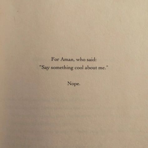 Book Dedication Ideas, Funny Book Dedications, Book Dedications, Dedication Quotes, Funny Writing, Book Dedication, Dedication Ideas, Inspirational Quotes From Books, Writing Motivation