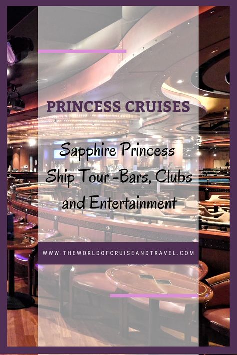 Princess Sapphire Cruise, Sapphire Princess Cruise Ship, Alaska Trip, The Last Ship, Princess Cruise Ships, Princess Cruise, Bars And Clubs, Princess Cruises, Alaska Cruise