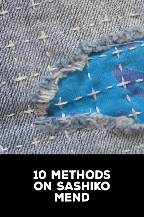 How to Sashiko Mend Sashimi Mending, Sashiko Mending Patterns, Jeans Repair Embroidery, Sashiko Embroidery Jeans, Visible Mending Jeans Embroidery, Creative Mending Ideas, Japanese Mending Sashiko, Sashiko Embroidery Patterns Free, Japanese Stitching Sashiko