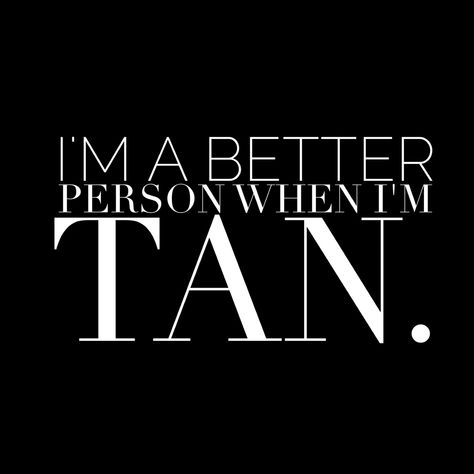 Spray tanning quote Tan Quotes, Spray Tanning Quotes, Spray Tan Tips, Tanning Quotes, Loving Tan, Spray Tan Business, Pretty Background, Beach Captions, Best Bronzer