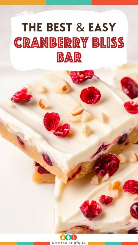 Cranberry Bliss Bar Easy Cranberry Bliss Bars, Keto Cranberry Bliss Bars, Bliss Bars Recipe, Cranberry Bars Recipe, Cranberry Bliss Bars Recipe, Bliss Bars, Cranberry Bliss, Bliss Bar, Gluten Free Holiday Recipes