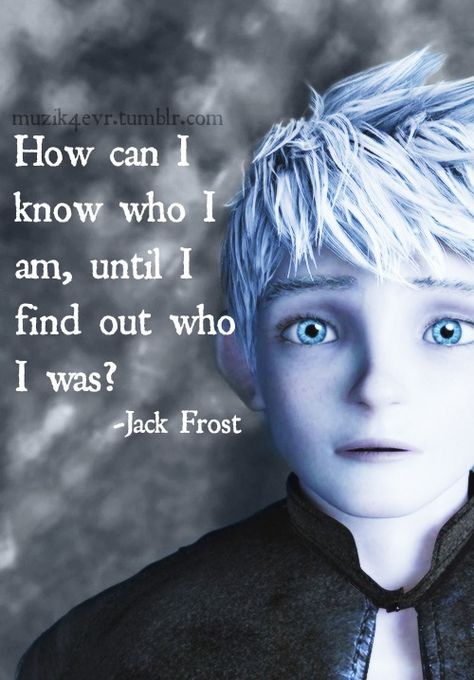 This saying is really PERFECT! Jack Frost Quotes, Snow In Spring, Frost Quotes, Jackson Overland, Never Stop Believing, Guardians Of Childhood, Legend Of The Guardians, Jack Frost And Elsa, Disney Fun Facts