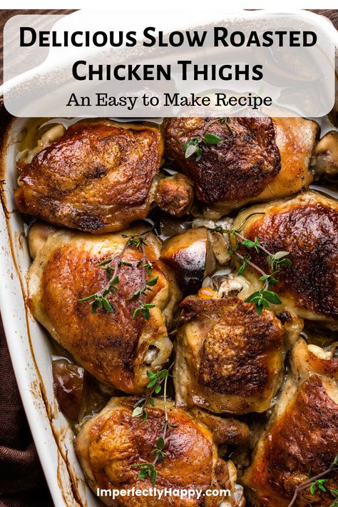 Roast Chicken Thigh Recipes, Slow Roasted Chicken, Chicken Thighs In Oven, Oven Roasted Chicken Thighs, Chicken Thighs Dinner, Chicken Thights Recipes, Thighs Recipe, Roasted Chicken Thighs, Chicken Thigh Recipes Oven