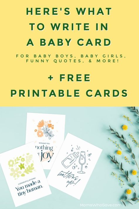 What to Write in a Baby Card (+ Free Printable Baby Cards) Words For New Baby Card, What To Say In A Baby Shower Card, Baby Shower Cards What To Write In, Printable Cards Free Templates, New Baby Card Message, Baby Shower Card Ideas, Baby Card Messages, Baby Card Quotes, Baby Shower Card Message