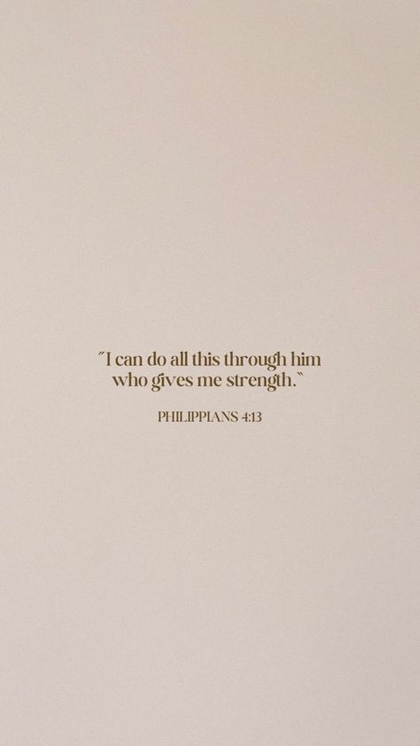 Biblical Quotes For Strength, I Can Do All Things Through Him Who Strengthens Me, Bible Qoutes Of Strength Wallpaper, Bible Verse Wallpaper Motivational, Bible Verse For Mental Strength, Manifestation Bible Verses, Confident Bible Verses, I Can Do All Things Through Christ Quote, I Can Do All Things Through Christ Wallpaper