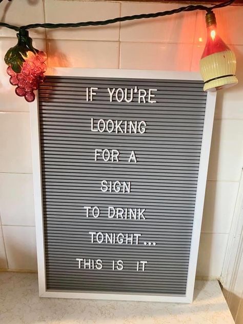 Alcohol Letter Board Quotes, Anniversary Letter Board Quotes, Drinking Letter Board Quotes, Letter Board Bar Cart, Birthday Letter Board, Letterboard Sayings, Chalk Quotes, Diy Letter Board, Lounge Vibes