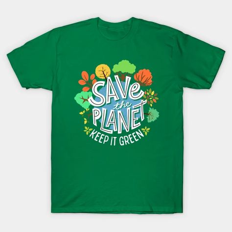 Earth Day - Save The Planet - Reuse - Reduce - Recycle - Earth Day - T-Shirt | TeePublic Motivation Shirt, Day Designer, Recycled T Shirts, Green Earth, Shirts For Teens, Tshirt Outfits, Save The Planet, Earth Day, Funny Shirts