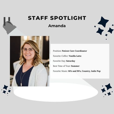 Staff Spotlight Questions, Spotlight Questions, Staff Spotlight, Patient Care Coordinator, Summer Favorites, Indie Pop, Sense Of Humor, Front Desk, Love Her