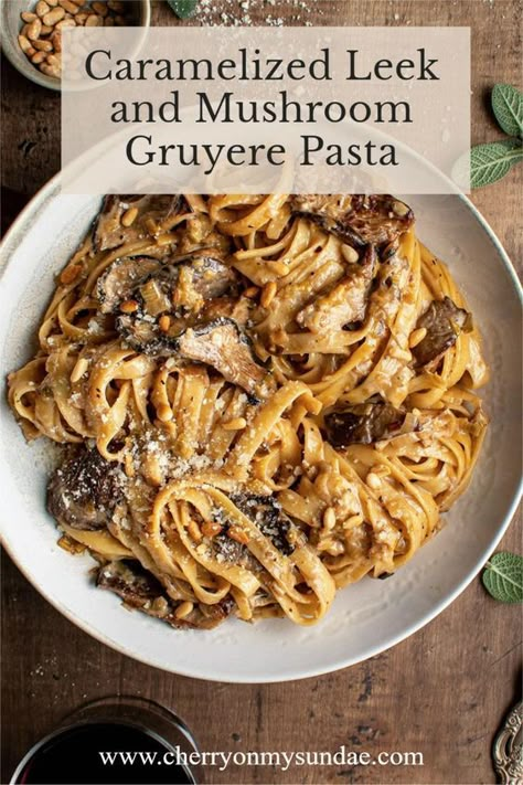 Gruyere Pasta, Mushroom Gruyere, Pasta Dinner Recipes, Salad Pasta, Pasta Pasta, Mushroom Recipes, Tortellini, Leeks, Vegetarian Dishes