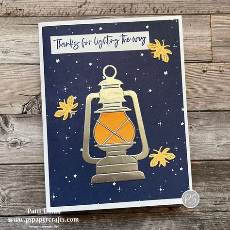 Stampin Up Lighting The Way, Camping Cards, Lighting The Way, Handmade Cards Diy, Up Lighting, Stampin Up Project, Summer Cards, Specialty Paper, Fall Cards