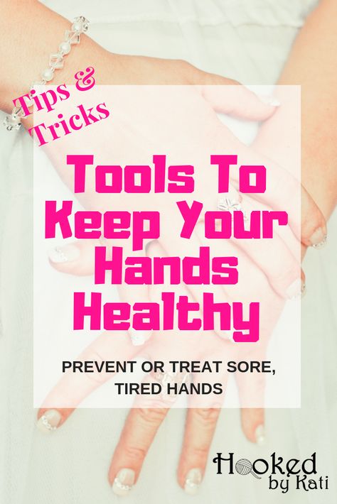 Hand Health for Crochet Artists | Hooked by Kati Sore Legs, Sore Shoulder, Ergonomic Tools, Sore Hands, Hand Health, Compression Gloves, Pain Relief Cream, Decrease Inflammation, Hand Pain