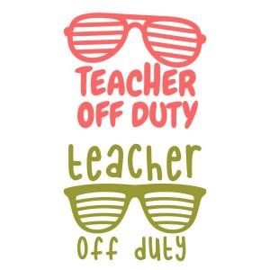 Teacher Off Duty Sunglasses SVG Cuttable Design Cuttable Designs, Teacher Off Duty, Monogram Machine, Embroidery Fonts, Off Duty, Svg Files For Cricut, Svg Design, Lettering Alphabet, Cricut Design