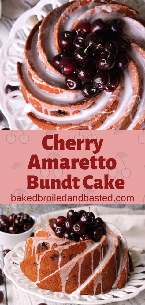 Cherry Amaretto Bundt Cake | Baked Broiled and Basted Amaretto Bundt Cake, Cherry Amaretto, Mini Bundt Cakes, Boozy Desserts, Summer Cherries, Gateaux Cake, Pound Cakes, Summer Cookouts, Cherry Recipes