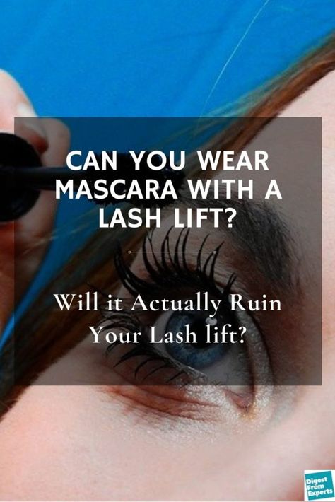 Can You Wear Mascara with a Lash lift? Will it Actually Ruin Your Lash lift? Lash Lift Care, Lash Lift And Tint, Eyelash Lift And Tint, Keratin Lash Lift, Mascara Remover, Mascara Brands, Lash Tint, Oil Free Makeup, Eyelash Lift