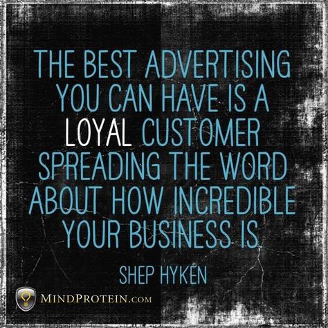 The best advertising you can have is a loyal customer spreading the word about how incredible your business is. Sales Motivation, Sales Quotes, Customer Service Quotes, Service Quotes, Loyal Customer, Work Motivation, Coffeehouse, Customer Retention, Marketing Quotes