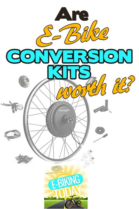 Are E-Bike Conversion Kits Worth it? E Bike Conversion, Ebike Conversion Kits, Bike Motor Kit, E Bike Kit, Electric Bicycle Conversion Kit, Bike Diy, Electric Bike Motor, Electric Bike Diy, Electric Bike Kits