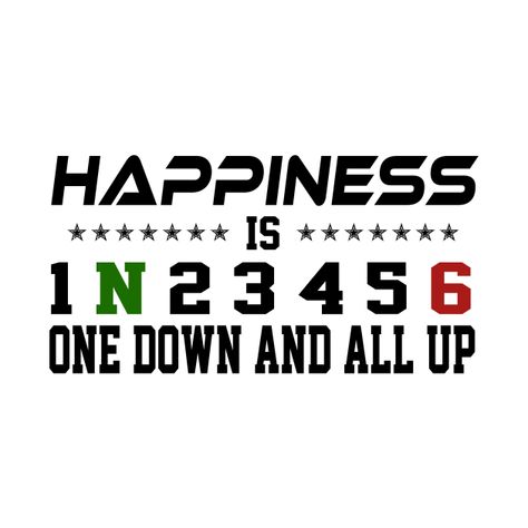 Check out this awesome 'motorcycle+happiness+is+1N23456+one+down+and+all+up+gift+for+r...' design on @TeePublic! One Down Five Up Motorcycle, Bike Quotes, Biker Quotes, Motorcycle Quotes, Vespa Vintage, First Down, Moto Cross, Funny Sarcastic, Cricut Projects Vinyl