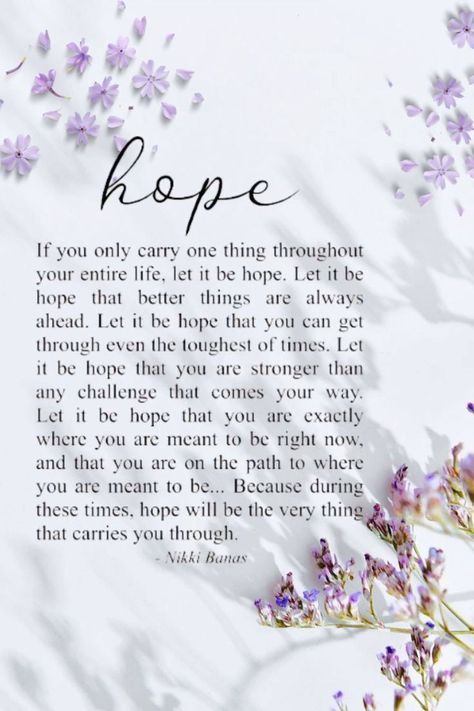 Feeling Hopeful Quotes, Best Encouragement Quotes, Giving Hope Quotes, Staying Hopeful Quotes, Hope Poems Inspiration, Words Of Compassion, Prayers Of Hope And Healing, Message Of Hope Strength, Powerful Inspirational Quotes Strength