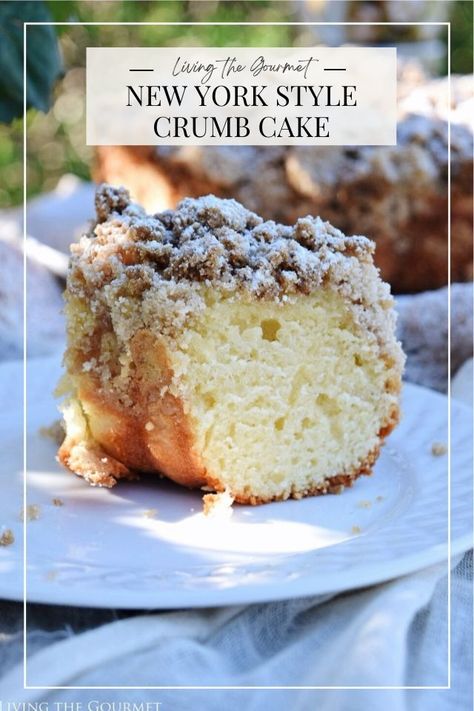 New York Style Crumb Cake - Living The Gourmet Ny Style Crumb Cake, Sugar Cookie Crumb Cake, New York Style Crumb Cake, New Jersey Crumb Cake, Ny Crumb Cake Recipe, New York Crumb Cake Recipe, New York Crumb Cake, Camping Desert, Crumb Cakes