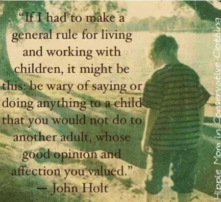 John Holt, Homeschool Quotes, Family Book, Teaching Quotes, Homeschool Education, Live Your Dream, Life Learning, Better Parent, Attachment Parenting