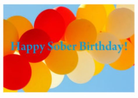 Happy Sober Birthday Recovering Addict, Happy Birthday, Holidays, Google Search, Birthday