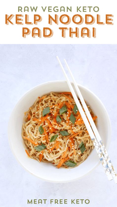 Low Carb Pad Thai, Raw Vegan Dinners, Vegan Low Carb, Vegan Pad Thai, Kelp Noodles, Vegan Keto Diet, Raw Vegan Diet, Vegan Keto Recipes, Vegan Recipes Plant Based