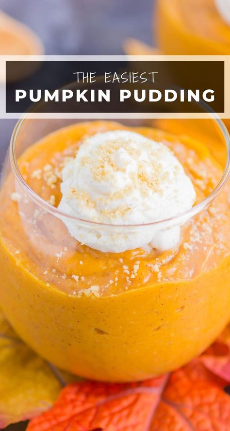 Pumpkin Pudding Parfait, Pumpkin Vanilla Pudding Recipes, Homemade Pumpkin Pudding, Pumpkin Pudding Recipes Easy, Pumpkin Pie Pudding Recipes, Keto Pumpkin Pudding, Pumpkin Pudding Cups, Easy Pumpkin Pudding, Dessert Soup Recipes