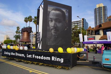 10 Things to Do this Martin Luther King Day Weekend in San Diego Mlk Parade Float Ideas, Parade Float Ideas, Weekend In San Diego, Martin Luther King Jr Day, Parade Float, Let Freedom Ring, Martin Luther King Day, Kings Day, King Jr