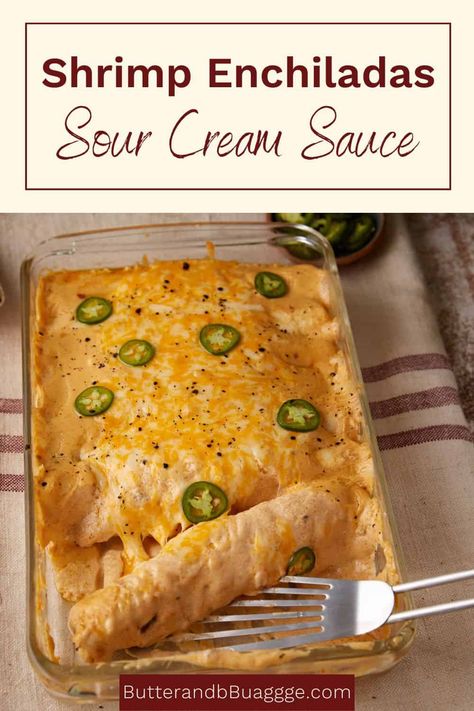 Enchiladas With Sour Cream Sauce, Sour Cream Enchilada Sauce, Creamy Shrimp Enchiladas, Shrimp Enchiladas Recipes, Shrimp Filling, Shrimp Enchiladas, Fresh Blueberry Pie, Mexican Entrees, Sour Cream Enchiladas