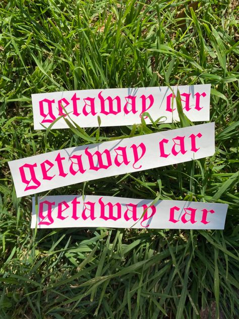 Taylor Swift Car Decals, Taylor Swift Concert Car Decor, Getaway Car Taylor Swift Painting, Taylor Swift Quotes Getaway Car, Getaway Car Taylor Swift, Getaway Car Taylor Swift Lyrics, Getaway Car, Car Decor, Car Decals