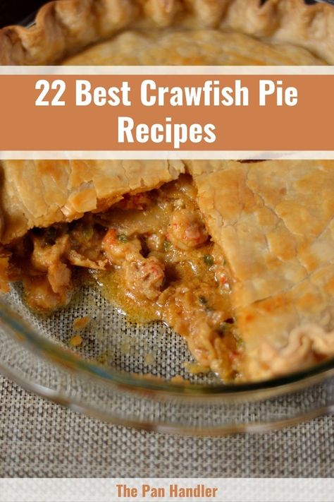 22 Best Crawfish Pie Recipes You Have to Try! Crawfish Pie Recipe Louisiana, Crawfish Tail Meat Recipes, Cajun Recipes Authentic, Seafood Pie Recipe, Frozen Tart Shells, Crawfish Bread, Crawfish Pie, Crawfish Recipes, Pie Filling Recipes