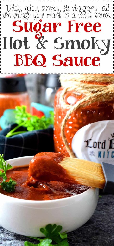 Sugar Free Hot and Smoky Barbeque Sauce - Lord Byron's Kitchen Sugar Free Bbq Sauce Recipe, Homemade Barbeque Sauce, Sugar Free Barbecue Sauce, Barbeque Sauce Recipe, Homemade Tartar Sauce, Barbecue Sauce Recipes, Hot And Spicy, Barbeque Sauce, Bbq Sauce Recipe