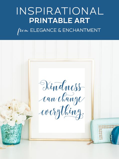 Your weekly dose of free printable inspiration from Elegance and Enchantment! // “Kindness can change everything.” // Simply print, trim and frame this quote for an easy, last minute gift or use it to update the artwork in your home, church, classroom or office. Warren G, Mother Daughter Projects, Albert Schweitzer, Count Your Blessings, Free Printable Stickers, Inspirational Printables, Motivation Monday, Monthly Calendar Printable, Blogger Design